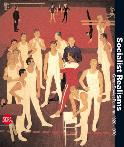 книга Socialist Realisms: Soviet Painting 1920-1970, автор: Matthew Bown, Zelfira Tregulova